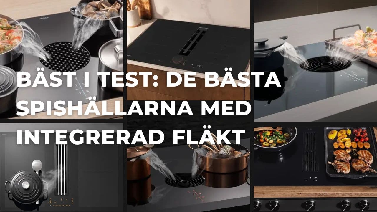 Bäst i test - Bäst induktionshällar med inbyggd fläkt (2025)