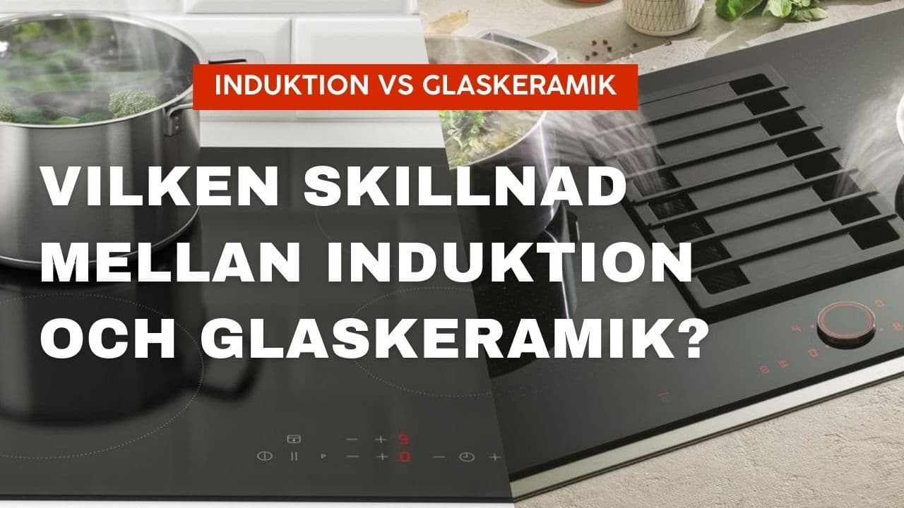 Vilken skillnad på spishäll med induktion och glaskeramik?