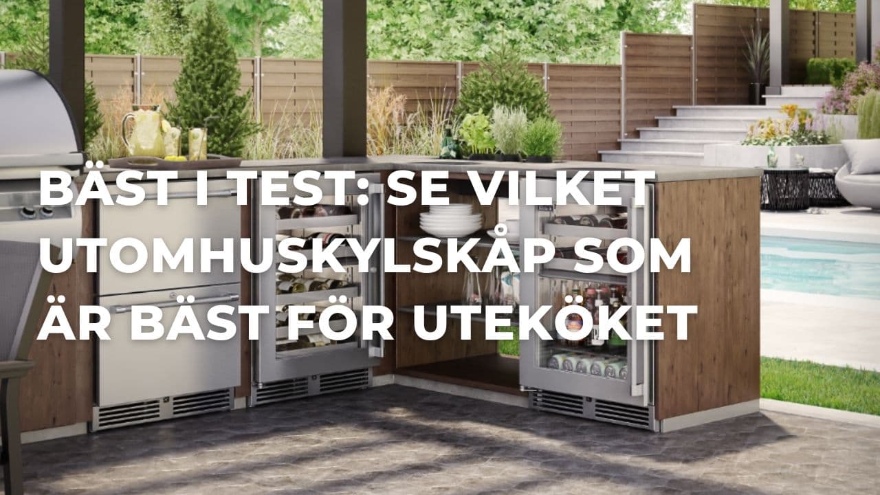 Bäst i test - Bäst utomhuskylskåp anpassade för utekök (2024)