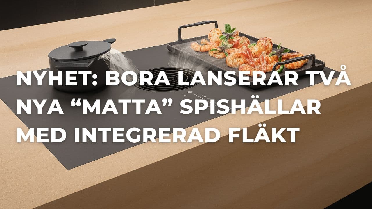 Upptäck BORA:s nya spishällar med fläkt som får en matt yta – lanseras 2025