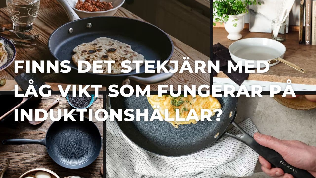 Guide: Vad finns det för lätta stekpannor som fungerar på induktionshällar?