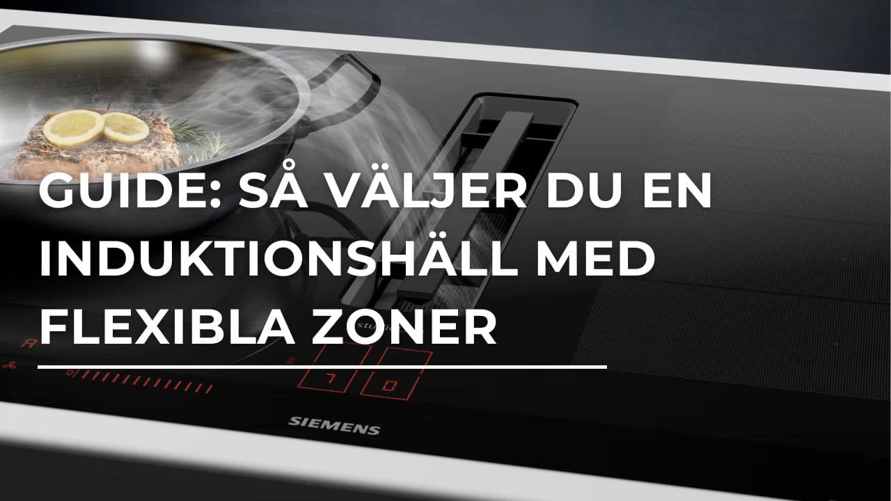 Induktionshäll med flexibla zoner: Se populära modeller (2026)