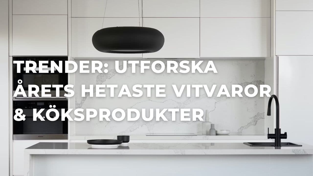Inbyggnadsprodukter: Utforska årets hetaste vitvaror (2026)