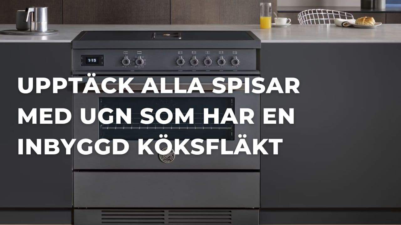Finns det fristående spisar med ugn som har inbyggd köksfläkt?