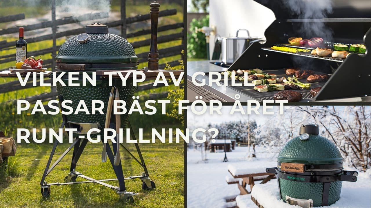 Gasolgrill eller kamadogrill: Vilken grill är bäst om man vill grilla året runt?
