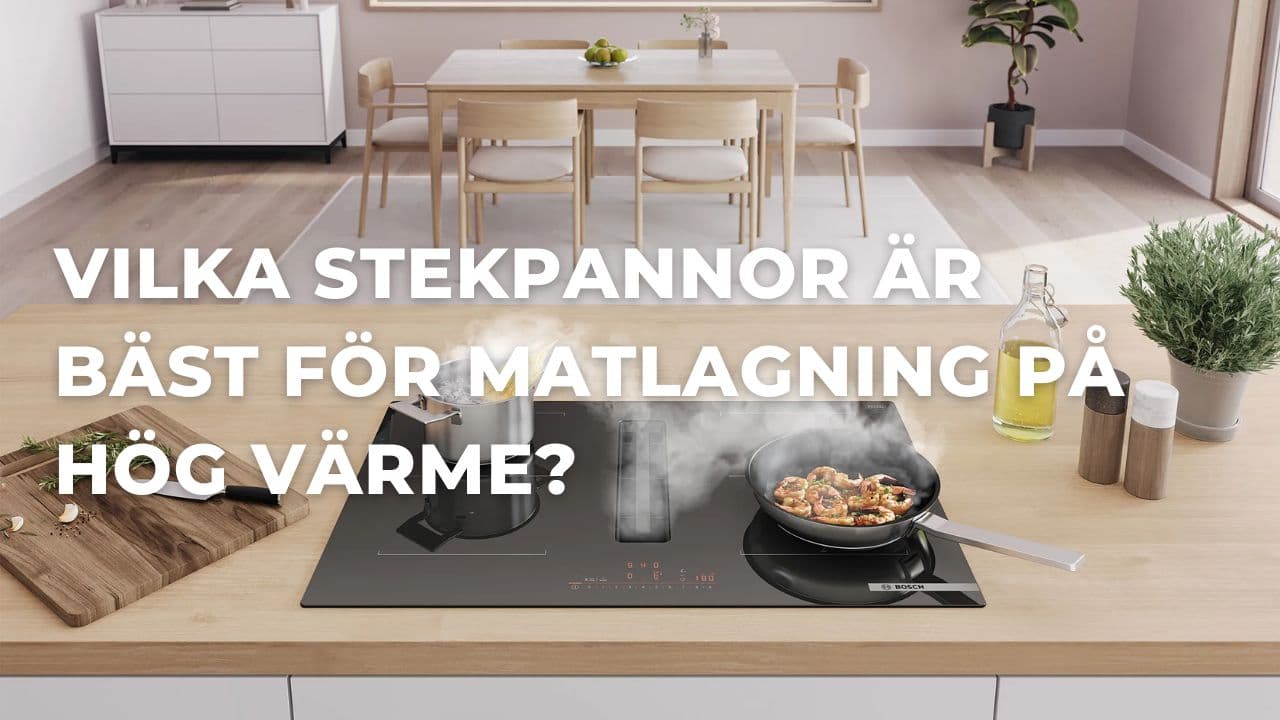 Vilka stekpannor är bäst för matlagning på hög värme: gjutjärn, kolstål eller rostfritt stål?