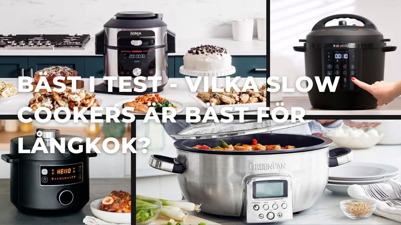 Bäst i test - Bäst slow cooker som är perfekt för långkok (2026)